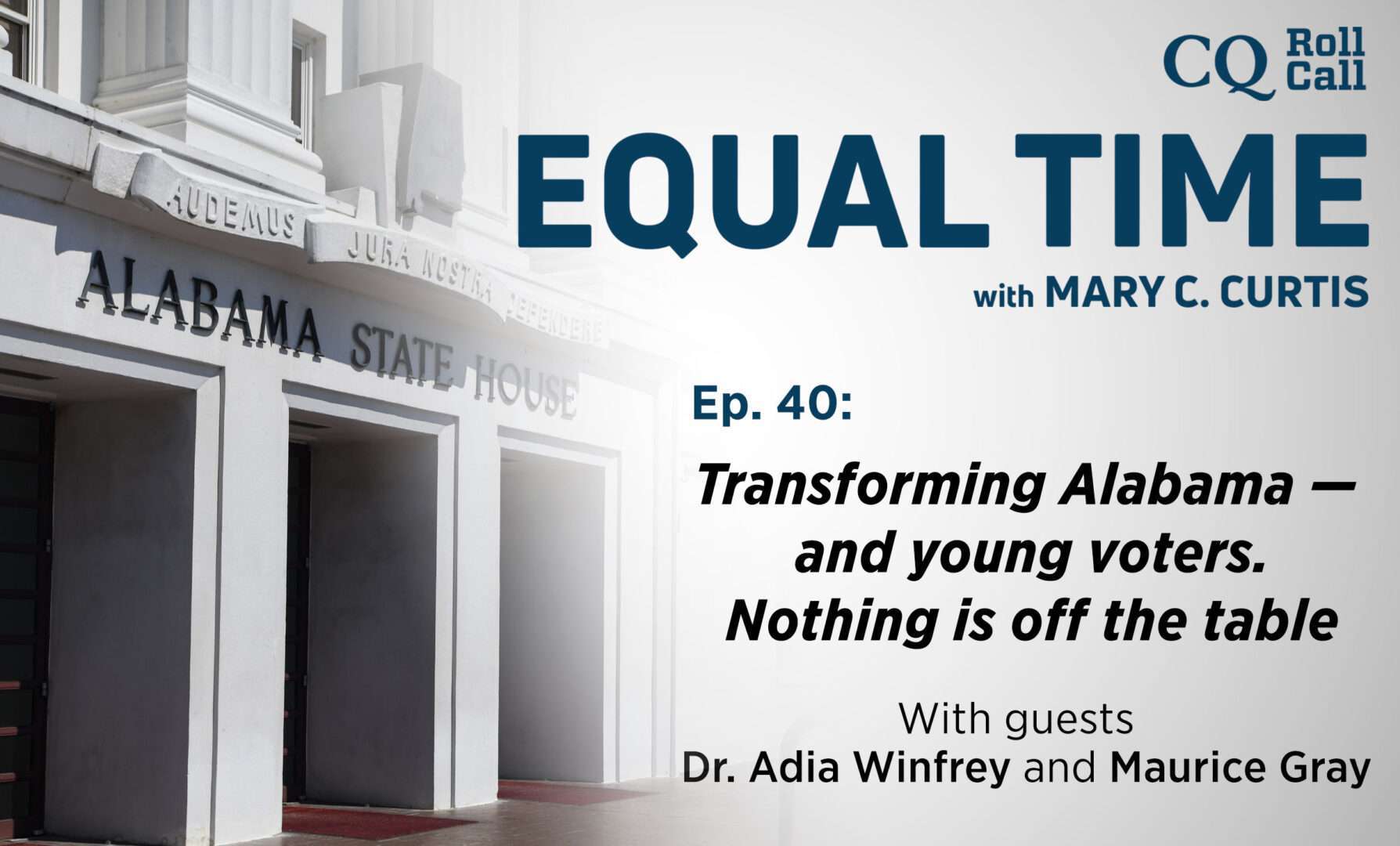 Featured image for “Podcast: Transforming Alabama – and young voters. Nothing is off the table”